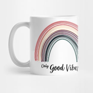 Only good vibes. Rainbow gift boho t-shirt Mug